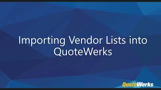 Importing Vendor Lists into QuoteWerks