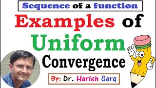 Examples of Uniform Convergence | Sequence of  Function | Easiest Way