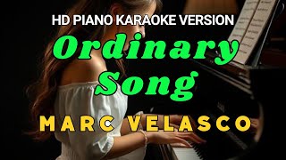 Ordinary Song - Marc Velasco FEMALE KEY (HD Piano Karaoke Version)