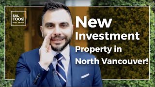 New Investment Property in North Vancouver!