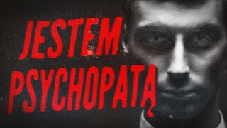 Jak wygląda świat oczami psychopaty? WYWIAD Z PSYCHOPATĄ (Historie z Reddita)