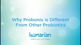 Why Probonix is Different From Other Probiotics