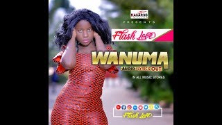 Wanuma lyrics by flash love 2019