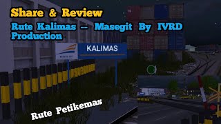 Share Rute Kalimas -- Masigit By IVRD Production  Full Objek Trainz simulator Android