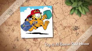 Garfield Class: Trip to Al Bustan Rest House pt. 1