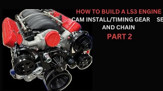 Chevrolet LS Engine Build Part 2: How to Install Brian Tooley Racing Cam, Timing Gear Upgrade.