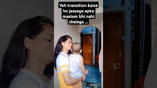 Sach hai na..Only parents understand this #shorts #transition #viral #ytshorts #creator #shortsfeed