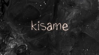 Kisame - Rhodessa (lyrics video)