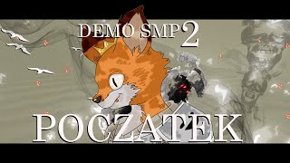 DEMO SMP 2: Początek