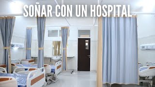 Que Significa Soñar con Hospitales - Significado de Soñar con un Hospital