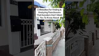 5 Websites For Finding & Analyzing Foreclosures That Investors Don't Want You To Know About