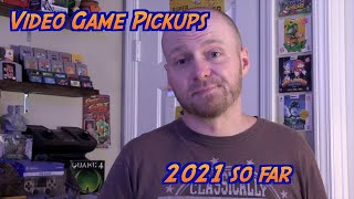 Video Game Pickups 2021 So Far......