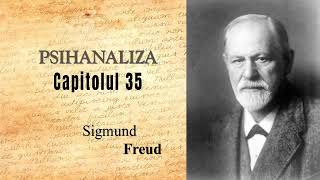 Introducere In Psihanaliza - Capitolul 35 - Sigmund Freud [AudioBook]