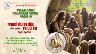 🔴Thánh Lễ CHÚA NHẬT -TUẦN XXV - THƯỜNG NIÊN - NĂM B - 20g00 - 22/09/2024