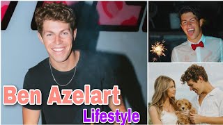 Ben Azelart Lifestyle |Biography |Girlfriend |Age |Hobbies |Net Worth And Much More