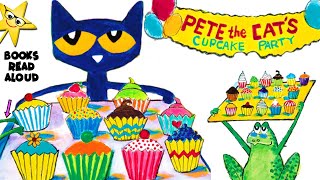 ⭐ Pete the Cat and the MISSING CUPCAKES Kids Book Read Aloud by Sunny Star ⭐