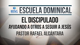 Ayudando a otros a seguir a Jesús  | Rafael Alcántara