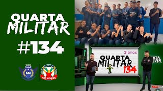 🔴 QUARTA MILITAR AO VIVO  | 134ª Edição - 31/05/2023