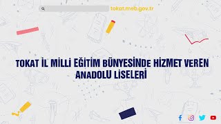 ANADOLU LİSELERİMİZ  - TOKAT İL MİLLİ EĞİTİM MÜDÜRLÜĞÜ