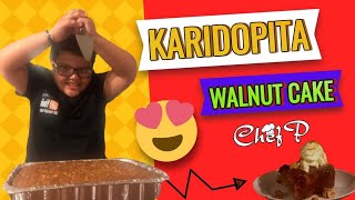 Karidopita - Walnut Cake by Chef Panagioti!!!