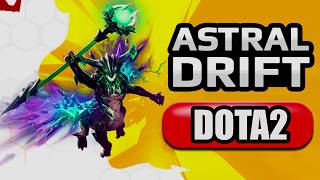 ★Astral Drift Dota 2★