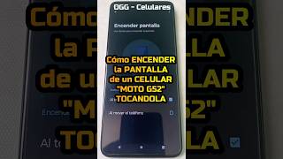 Cómo encender la pantalla de un celular Moto G52 tocandola - #motog52 #motorola #shorts