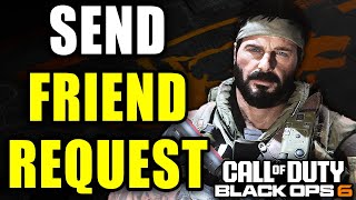 How To Add Friend In-Game On COD Black Ops 6 - Easy Guide