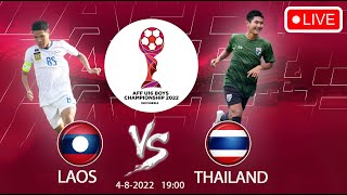 Live! AFF U16 กลุ่ม B ลาวพบไทย - LAOS VS THAILAND / aff u16 boys championship 2022