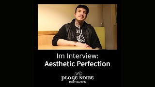 Plage Noire 2022: AESTHETIC PERFECTION im Interview!