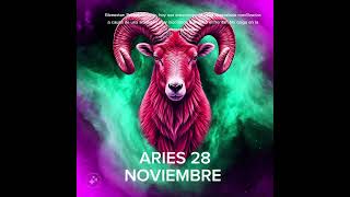 ✨ ARIES 28 DE NOVIEMBRE  #signoszodicales #horoscopo #leydesignos #zodiaco