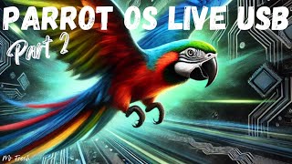 Parrot OS Live Boot USB Stick Part 2