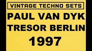 PAUL VAN DYK TRESOR BERLIN 1997