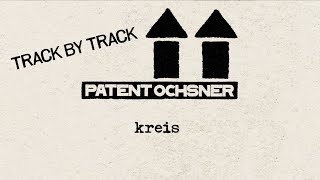 PATENT OCHSNER – Track By Track #13