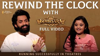 Rewind The Clock With Bimbisara | Nandamuri Kalyan Ram | Baby Sridevi | Vassishta | Hari Krishna K