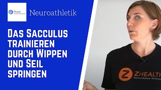 Neuroathletik - Training des Sacculus (Gleichgewichtssystem)