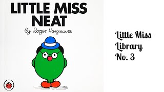 Little Miss Neat by Roger Hargreaves (Mr Men and Little Miss Story Books Read Aloud by Joanna)