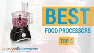 Find the Best Food Processors | Top Food Processor Reviews 2016