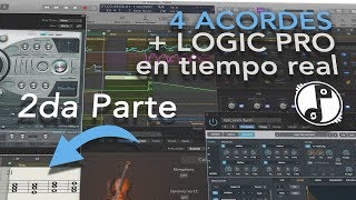 Componiendo en tiempo real | 4 ACORDES + LOGIC // PARTE 2