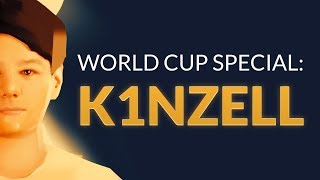 K1NZELL | Special World Cup Highlight Series