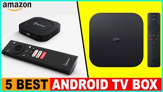 Top 5 Best Android TV Box