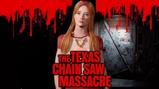 The Texas Chain Saw Massacre- Never left the basement!(Connie Gameplay)