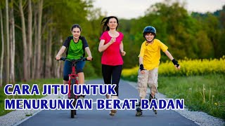 CARA TURUNKAN BERAT BADAN | RECOMMENDED