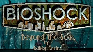 BioShock - Beyond the Sea [Radio Version]