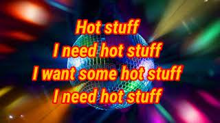 Hot Stuff by Donna Summer Lyrics