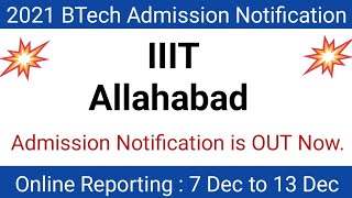 🔥🔥 Admission Notification of IIIT Allahabad is OUT Now | Online Reporting 7-13 December 2021