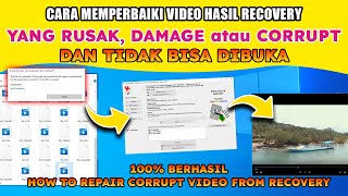 CARA MEMPERBAIKI VIDEO YANG CORRUPT ATAU RUSAK DARI HASIL RECOVERY