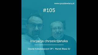 105: Inicjacja chrześcijańska