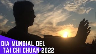 Dia Mundial del Tai Chi Chuan 2022 -  World Tai Chi Day 2022