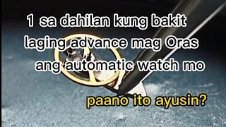 Citizen 7 automatic watch, bakit laging sobrang advance mag Oras paano ayusin? watch repair service