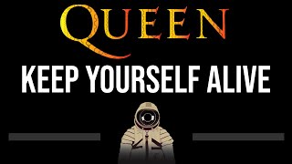 Queen • Keep Yourself Alive (CC) 🎤 [Karaoke] [Instrumental]